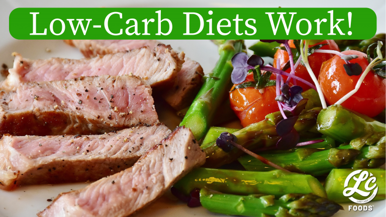 Low-Carb Diets Work! - The LC Foods Community